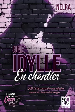 Nelra - Une Idylle en Chantier (Spin Off : À trois pas de ton cœur)